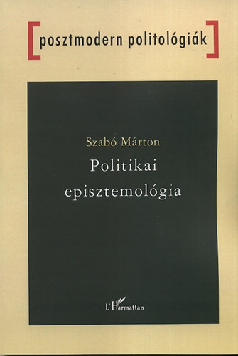 Szab Mrton - Politikai episztemolgia