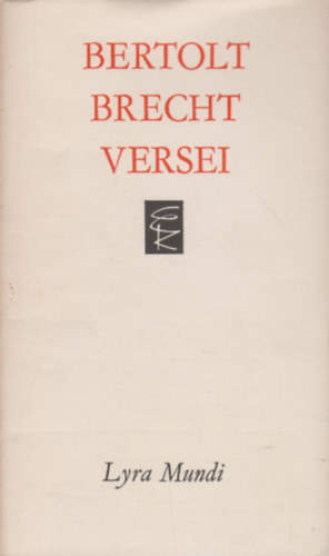 Bertold Brecht - Bertolt Brecht versei  (Lyra Mundi)