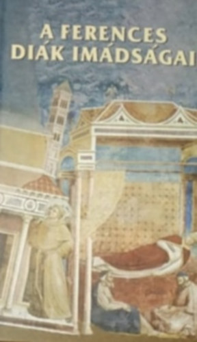 So�s S�ndorn� - Veres R�zsa - A ferences di�k im�ds�gai II.