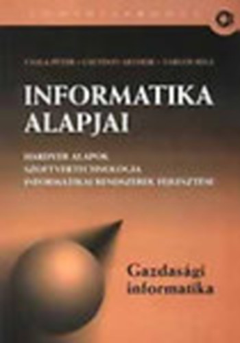 Csetényi A.,Csala P Tarlós B. - informatika alapjai-gazdasági informatika