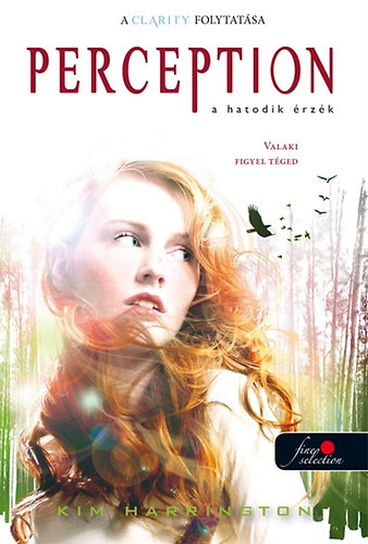 Kim Harrington - Perception  Clarity 2. A hatodik �rz�k