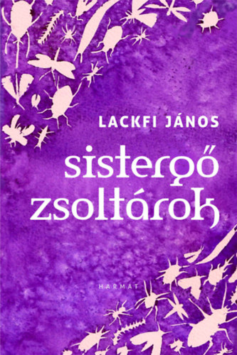 Lackfi J�nos - Sisterg� zsolt�rok