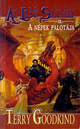 Terry Goodkind - Az első szabály II.-A népek palotája