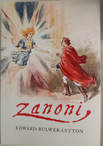 Bulwer-Lytton Edward/Juhsz Lszl  (ford.) - Zanoni - spiritulis knyv