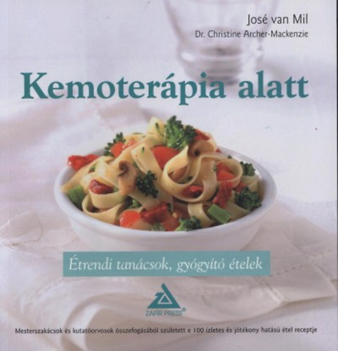 Dr. José van Mil Christine Archer-Mackenzie - Kemoterápia alatt