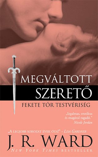 J. R. Ward - Megv�ltott szeret�