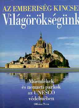 Thomas Veser - Vil�g�r�ks�g�nk (Az emberis�g kincsei)