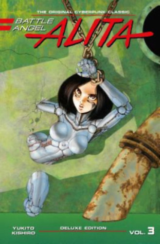 Yukito Kishiro - Battle Angel Alita - Deluxe Edition, vol. 3.