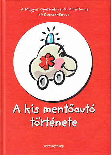 Bakonyi Anna - A kis ment�aut� t�rt�nete