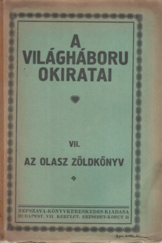 A vil�gh�bor� okiratai VII. Az olasz z�ldk�nyv