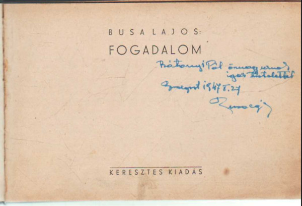 Busa Lajos - fogadalom- dediklt