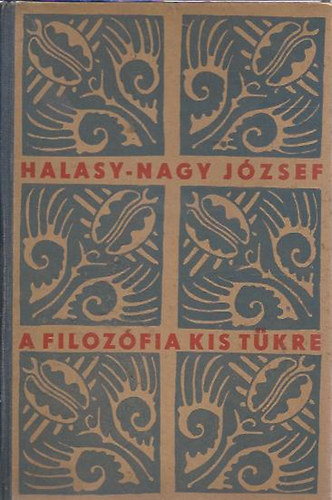 Halasy-Nagy Jzsef - A filozfia kistkre