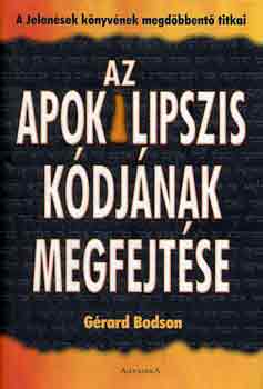 Gérard Bodson - Az apokalipszis kódjának megfejtése (A Jelenések könyvének...)