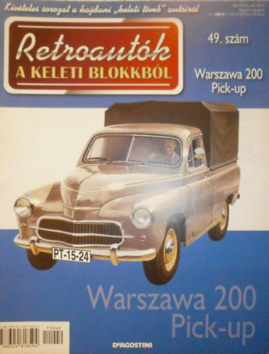 Joanna Dowgiatto-Tyszka  (szerk.) - Retroaut�k a keleti blokkb�l 49. - Warszawa 200 Pick-up
