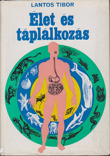 Lantos Tibor - �let �s t�pl�lkoz�s