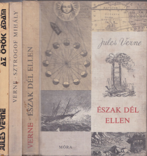 Jules Verne - 3db. Verne kötet: Észak Dél ellen + Sztrogof Mihály + Az örök Ádám