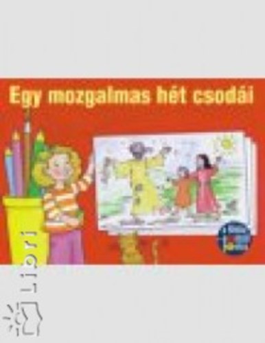 Egy mozgalmas ht csodi