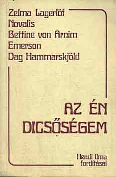 Lagerl�f-Novalis-Arnim-Hammars - Az �n dics�s�gem