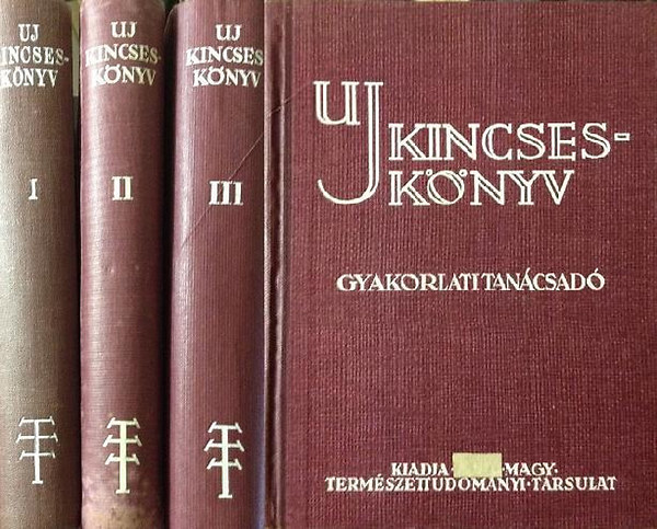 Dr. Aujeszky László-Dr. Gombocz Endre szerk. - Új Kincseskönyv Gyakorlati Tanácsadó A Mindennapi Élet Természettudományi És Technikai Kérdéseiben Otthon És A Ház Körül. I- III. Kötet. 226 Rajzzal.