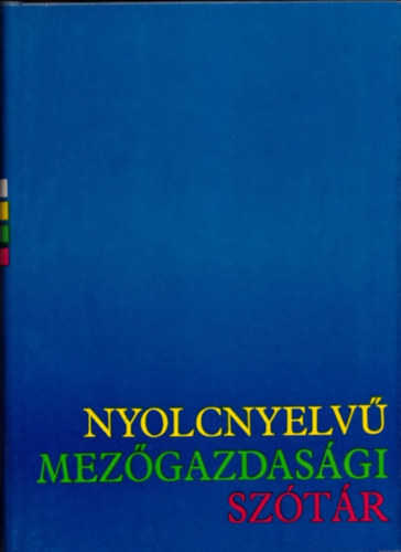 ing. Stepánka Urbanová Václav Kratochvíl - Nyolcnyelvű mezőgazdasági szótár I-II.