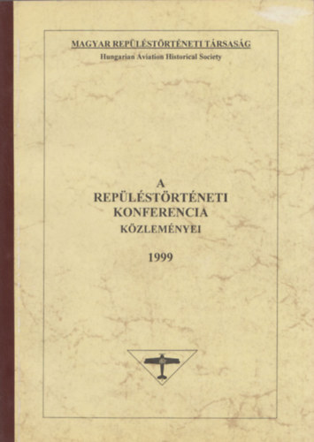 Zrg Tibor  Gibs Andor (szerk.) - A Replstrtneti Konferencia Kzlemnyei 1999 (szmozott)