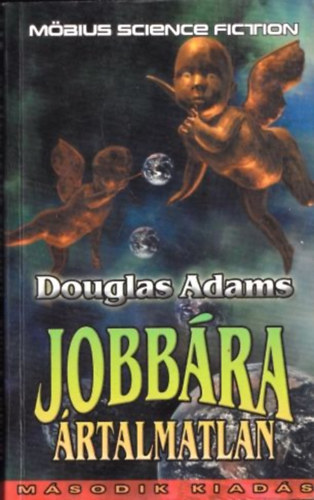 Douglas Adams - Jobb�ra �rtalmatlan