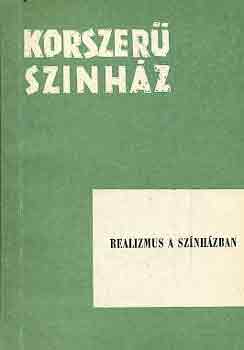 Realizmus a színházban (korszerű színház)