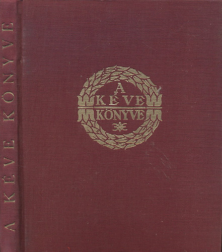 Szablya J�nos  (szerk.) - A k�ve k�nyve (1929. Decemberi sz�m)