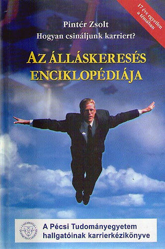 Pint�r Zsolt - Az �ll�skeres�s enciklop�di�ja