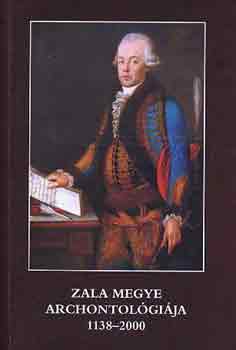 Molnr Andrs  (szerk.) - Zala megye archontolgija 1138-2000