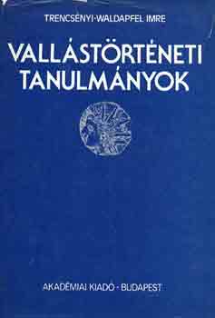 Trencsnyi-Waldapfel Imre - Vallstrtneti tanulmnyok