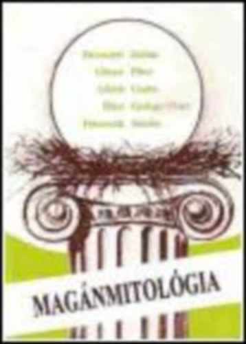 Z.Szab� L�szl�  (szerk.) - Mag�nmitol�gia. Devecseri Zplt�n, Glaser P�ter, G�lch Csaba, H�rs Gy�rgy P�ter P�tercs�k Maxim versei.