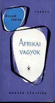 William Conton - Afrikai vagyok