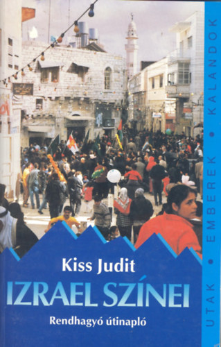 Kiss Judit - Izrael sznei