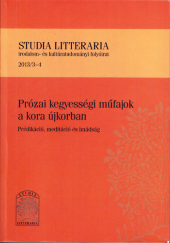 Przai kegyessgi mfajok a kora jkorban  (Studia Litteraria 2013/3-4)