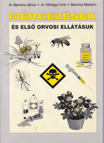 Barvircz-Khegyi-Barvircz - Mrgezsek s els orvosi elltsuk