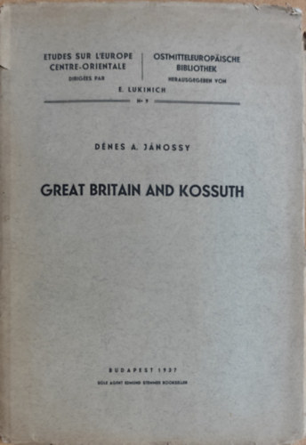 D�nes A. J�nossy - Great Britain and Kossuth