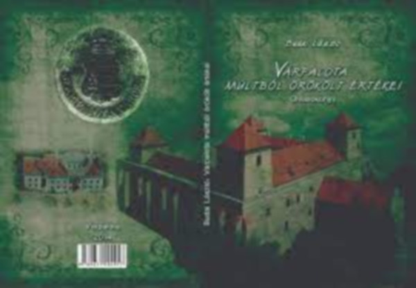 Dr. Budai L�szl� - V�rpalota m�ltb�l �r�k�lt �rt�kei