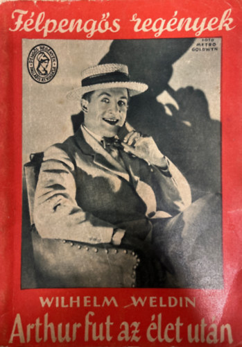 Wilhelm Weldin - Arthur fut az �let ut�n (F�lpeng�s reg�nyek)
