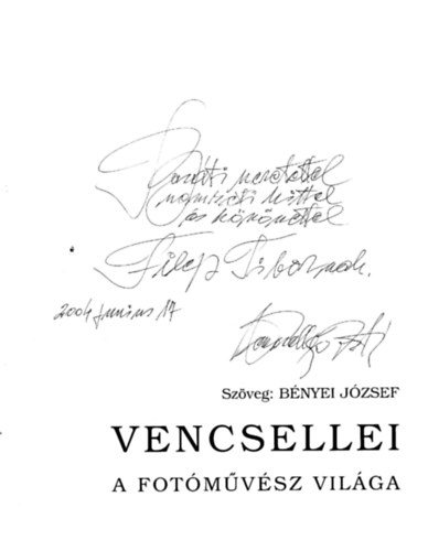 B�nyei J�zsef - Vencsellei a fot�m�v�sz vil�ga