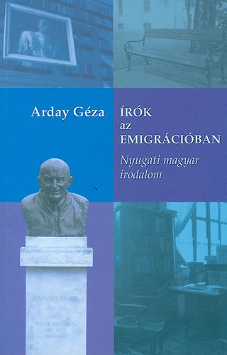 Arday G�za - �r�k az emigr�ci�ban