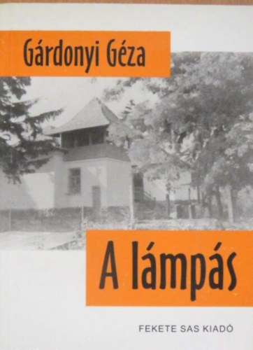 G�rdonyi G�za - A l�mp�s