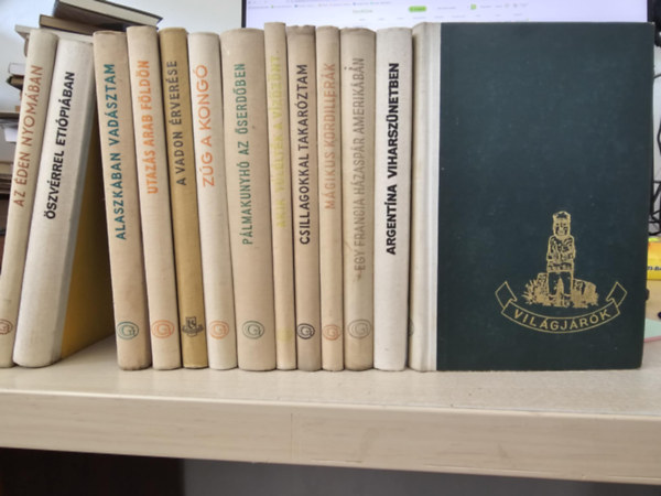 Dervla Murphy, Széchenyi Zsigmond, Maximilian Scheer, Hans Schomburgk, L. M. Parízek, Molnár Gábor, Guy Piazzini, Beryl Miles, Lelong-Lancrey-Javal, Georges Blond, P.H. Fawcett, Igná Yves Gandon - 13db Világjárók, KÖNYVMENTŐ AJÁNLAT: Az éden nyomában, Öszvérrel Etiópiában, Alaszkában vadásztam, Utazás arab földön, A vadon érverése, Zúg a Kongó, Pálmakunyhó az őserdőben, Akik túlélték a vízözönt, Csillagokkal taka