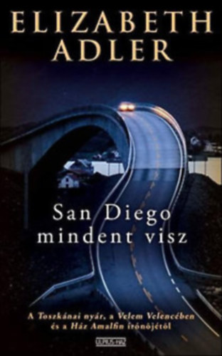 Elizabeth Adler - Barcelonbl, szeretettel + San Diego mindent visz