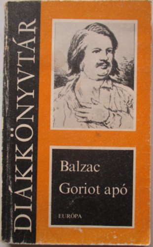 Honoré de Balzac - Goriot apó (diákkönyvtár)