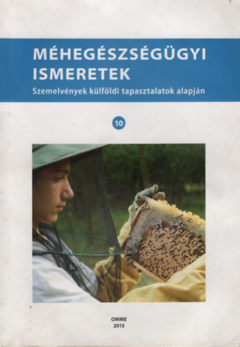 Tukacs Zs�fia  (szerk.) - M�heg�szs�g�gyi ismeretek 10. -Szemelv�nyek k�lf�ldi tapasztalatok alapj�n