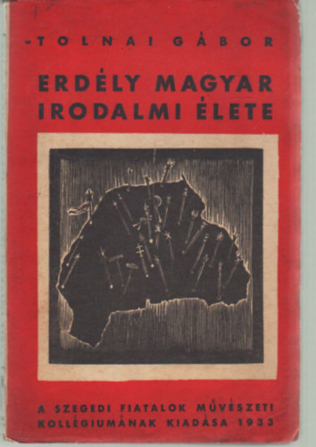 Tolnai Gábor - Erdély magyar irodalmi élete