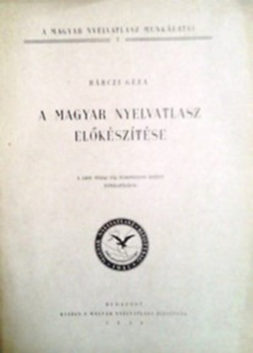 Bárczi Géza - A magyar nyelvatlasz előkészítése