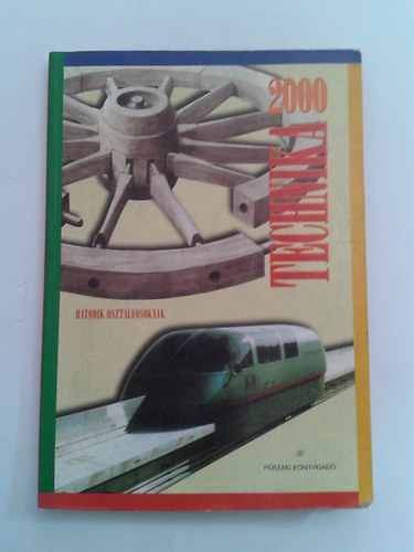 Szende Tamásné Debreceni Zs. - TECHNIKA 2000 6. OSZTÁLYOSOKNAK MK-0608101