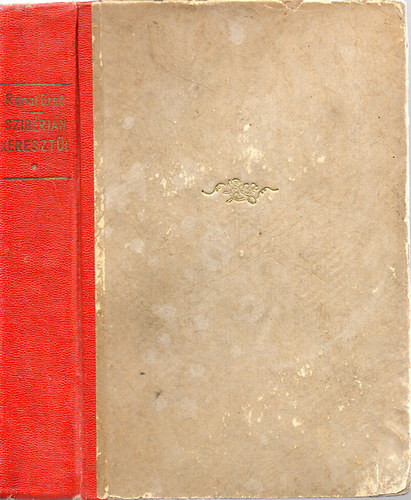 Rónai Ernő - Szibérián keresztül